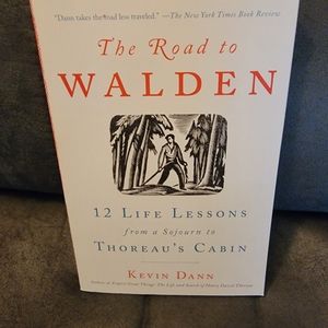 The‎ Road to Walden: 12 Life Lessons from a Sojourn to Thoreau's Cabin Paperback